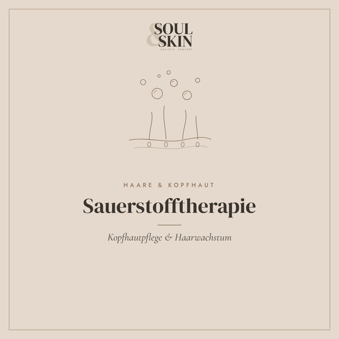 Sauerstofftherapie – Kopfhautpflege & Haarwachstum