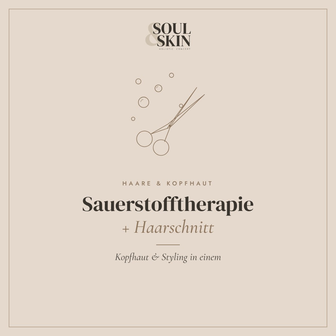 Sauerstofftherapie + Haarschnitt – Kopfhaut & Styling in einem